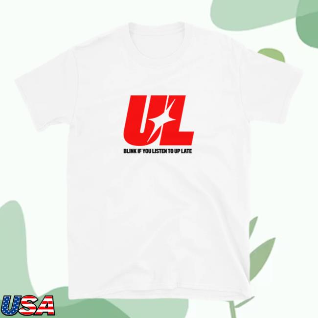 Up Late Blink T Shirt