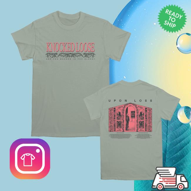 Knocked Loose Are You Washed T Shirt