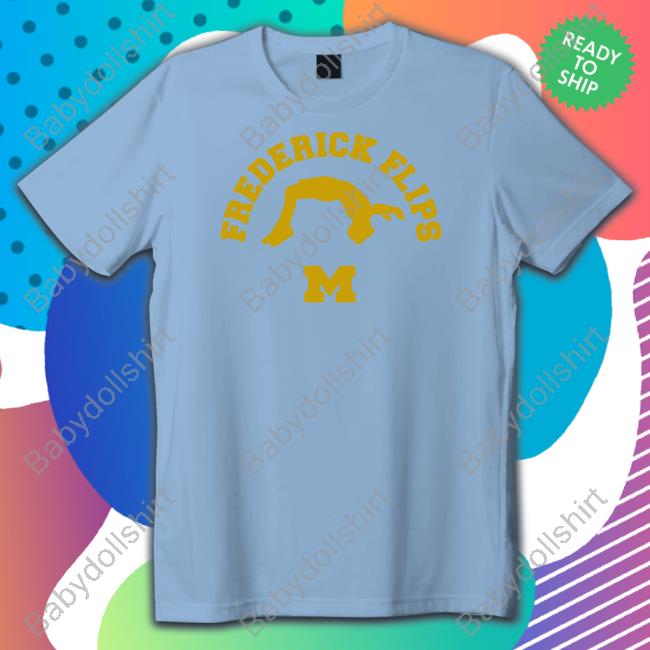 Frederick Flips T Shirt