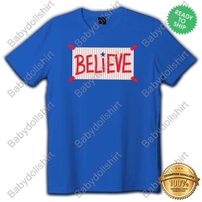 Philadelphia Phillies Believe T-Shirt
