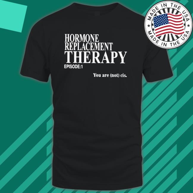 Official Hormone Replacement Therapy Episode 1 Hooded Sweatshirt
