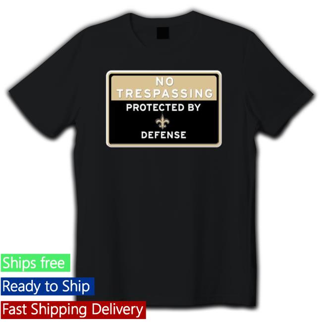 No Trespassing Protected By New Orleans Saints Defense Sweaters