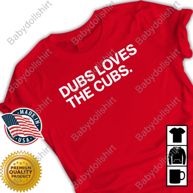 Obvious Shirts Dubs Loves The Cubs Sweatshirt