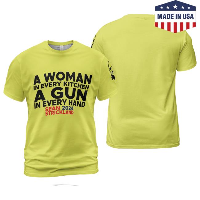 A Woman In Every Kitchen A Gun In Every Hand Tee A Woman In Every Kitchen A Gun In Every Hand Tee Shirt