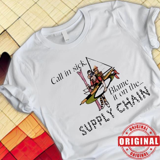 Official Call in sick blame it on the supply chain Long Sleeve T Shirt