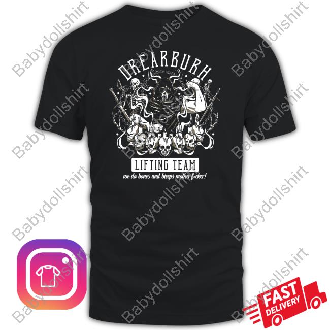 Drearburh Lifting Team Shirt