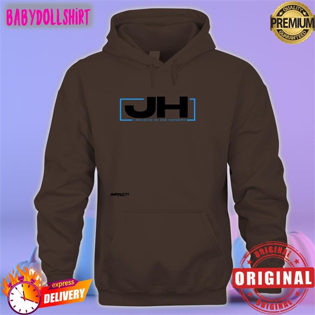 Impactwrestling Jh I Believe In Joe Hendry T Shirt Joe Hendry