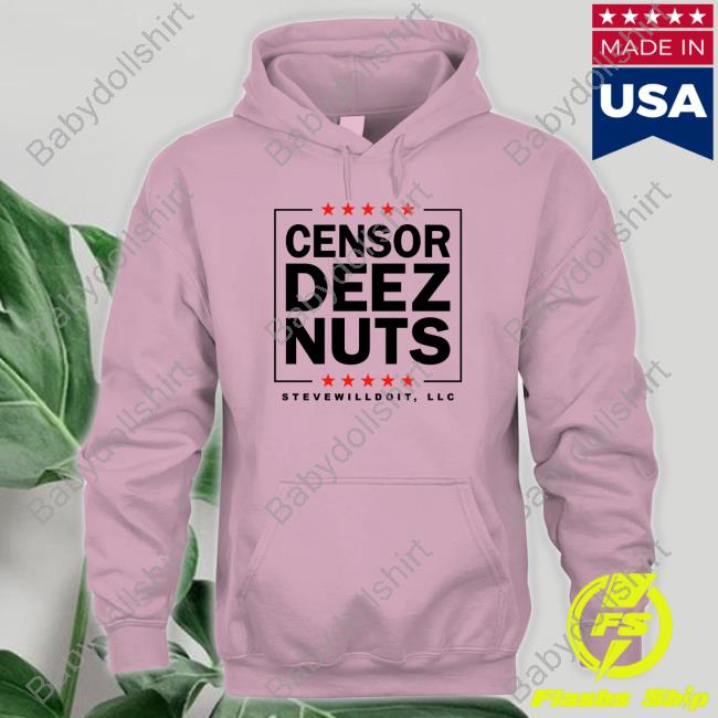 Fullsend Stevewilldoit Censor Deez Nuts Shirt
