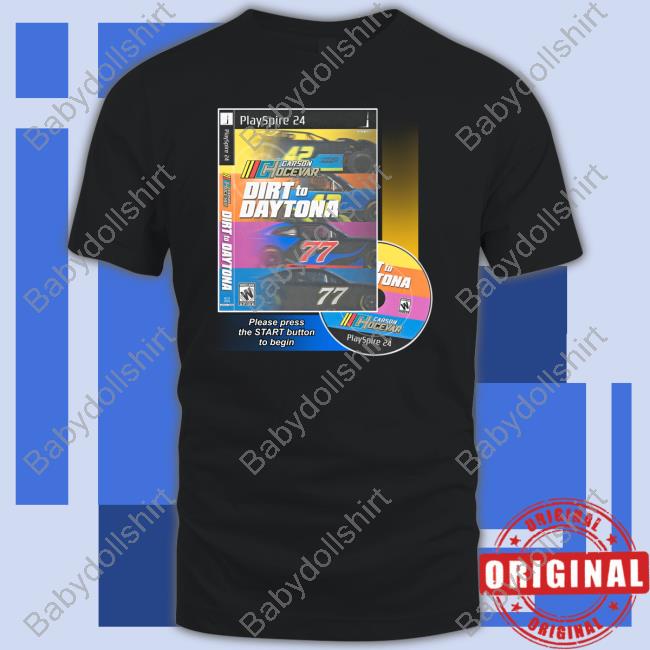 Official Carson Hocevar Dirt To Daytona T Shirt