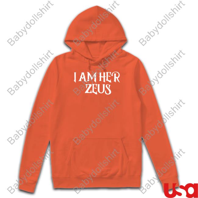 I Am Her Zeus Tee Shirt