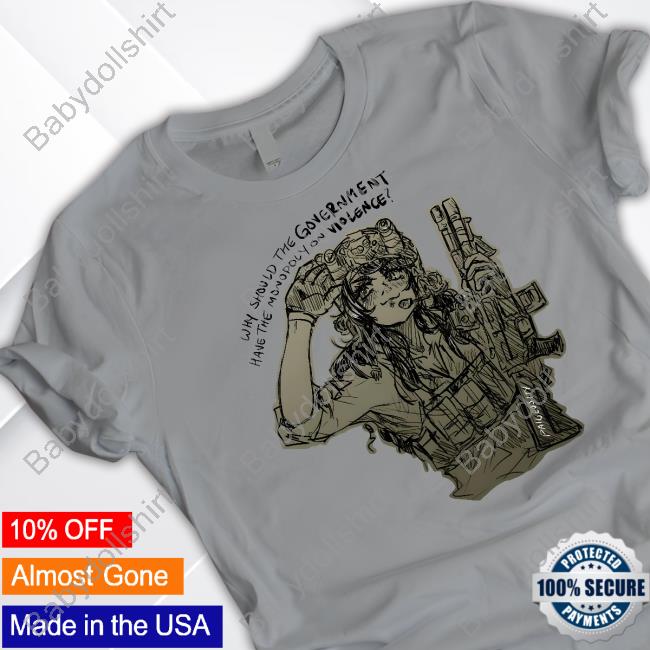 Paigeosity Merch Tacticool Monopoly Tee Why Should The Government Have The Monopoly On Violence