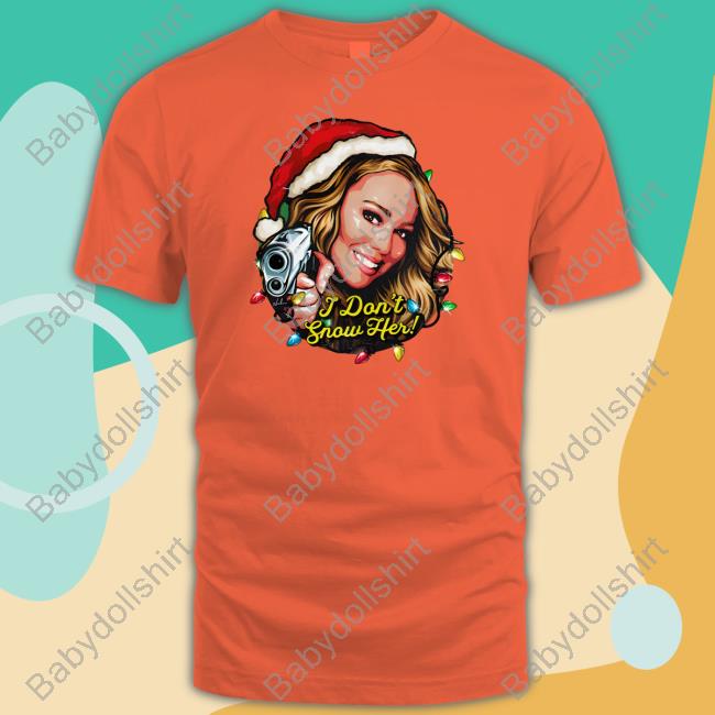 Nordacious Merch I Don't Snow Her Shirts