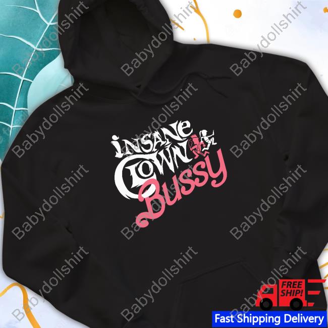 Official Insane Clown Bussy Shirt