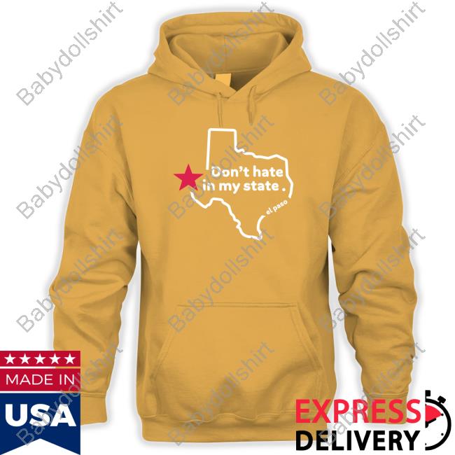 Don't Hate In My State Limited Edition Tee Shirt