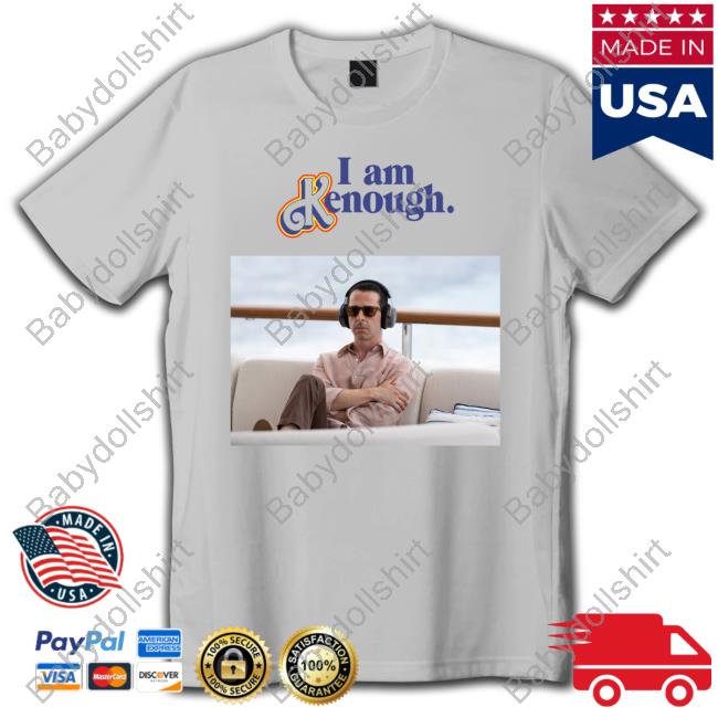Official I Am Kenough Kendall Roy Shirts
