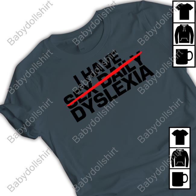 Jerry O'Connell I Have Sex Daily Dyslexia Long Sleeve Tee