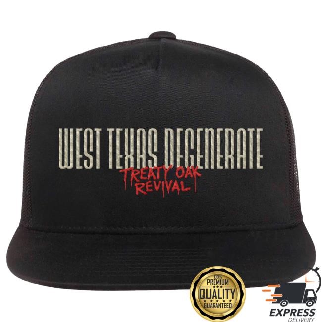 Official Treaty Oak Revival Merch Store West Texas Degenerate Hat