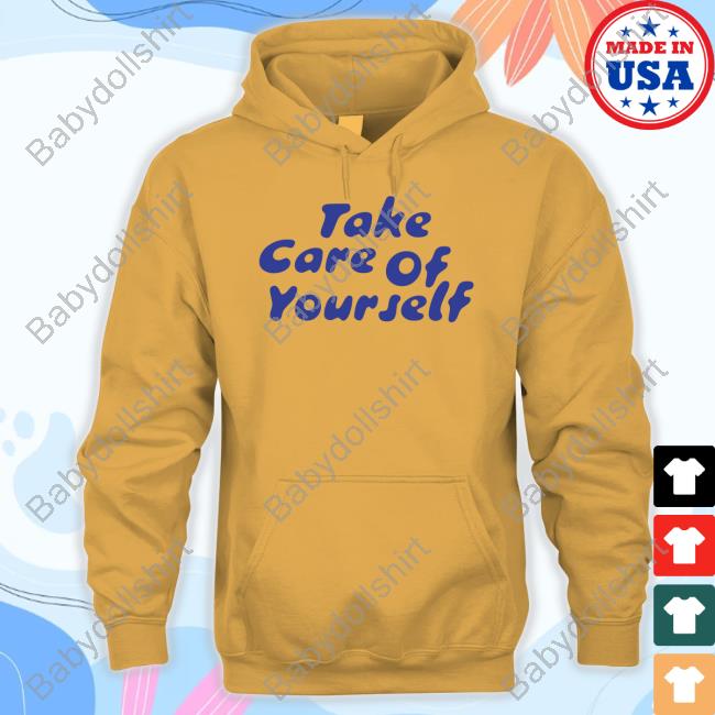 Take Care Of Yourself White Shirts Fanjoy Merch Take Care Of Yourself White Crewneck Sweatshirt