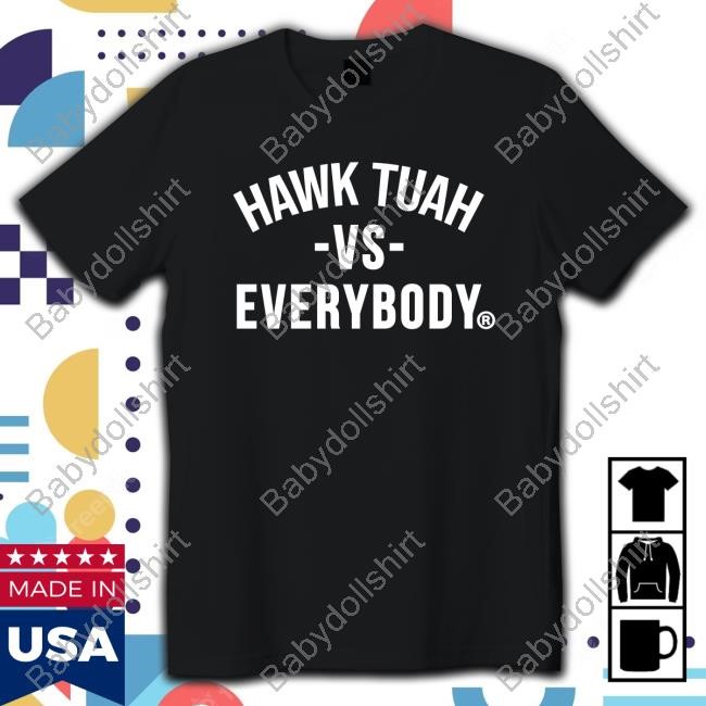 Official Hawk Tuah Vs Everybody Hot Shirt
