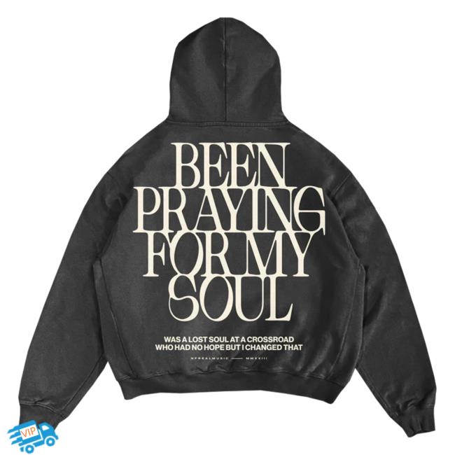 Official Nf Real Music Merch Store Charcoal Been Praying Formy Soul Sweatshirts Nfrealmusic Shop