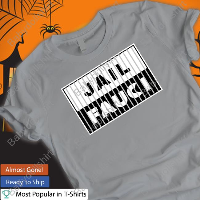 Jail Fauci Tee Shirt