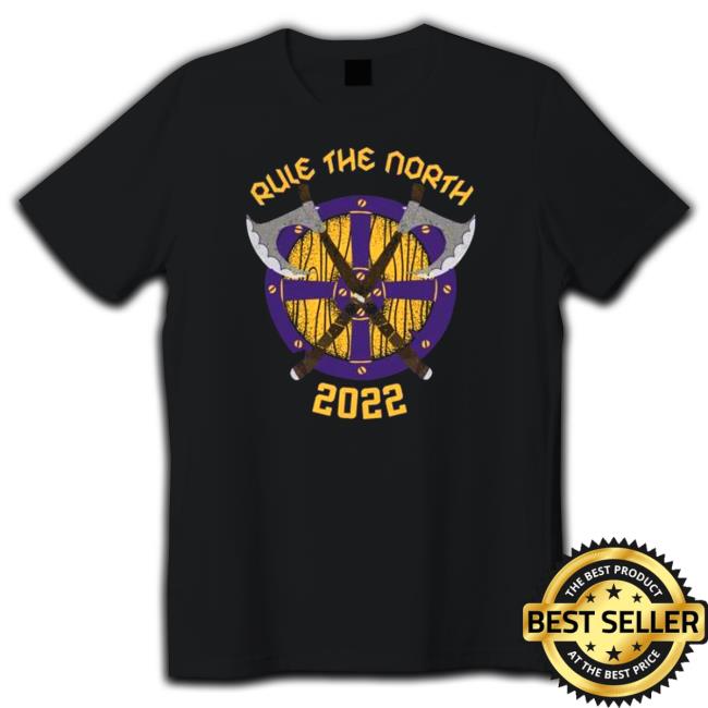 Official Minnesota Vikings Rule The North 2022 Shirt 2022