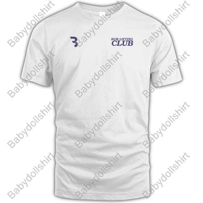 Bum Lifting Club Bold Shirts