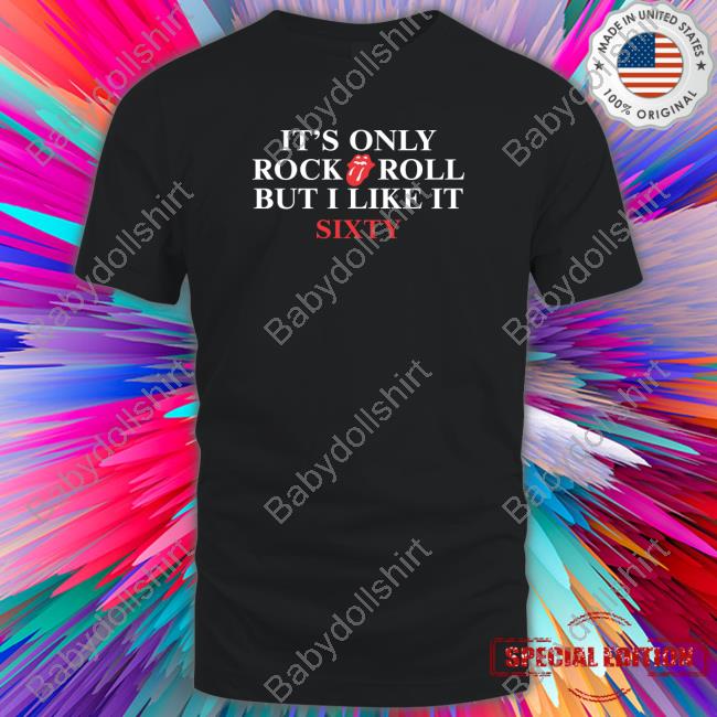 It's Only Rock Roll But I Like It Sixty Hoodie
