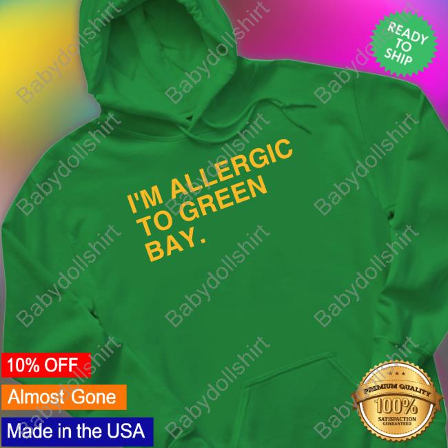Official I'm Allergic To Green Bay Minnesota Tee Shirt