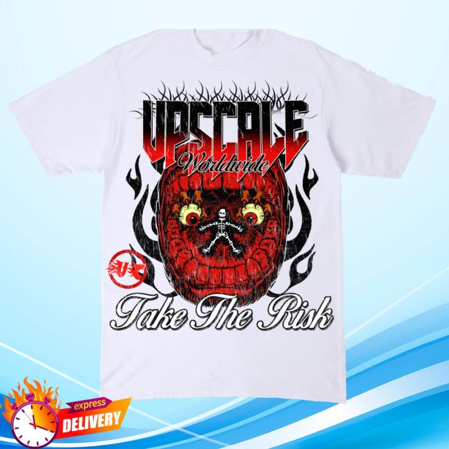 Upscale’S “Take The Risk” Shirt