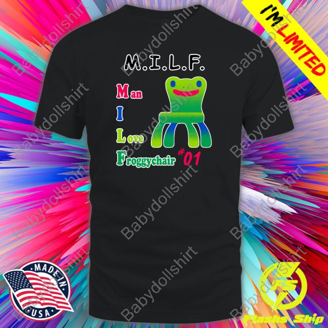 The Yetee Shop Milf Man I Love Froggy Chair 01 T-Shirt By Drew Wise Wario64