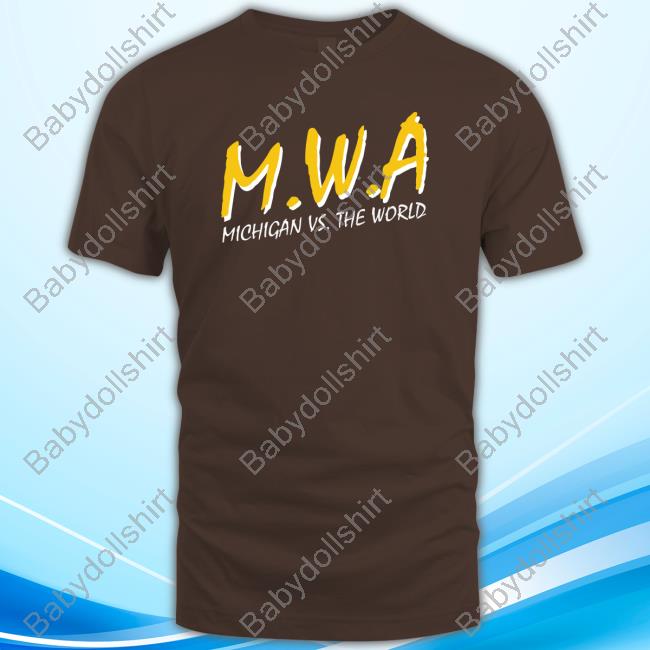 Official MWA Michigan Vs The World T Shirts