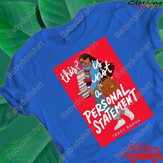 Official This Is Not A Personal Statement Shirts
