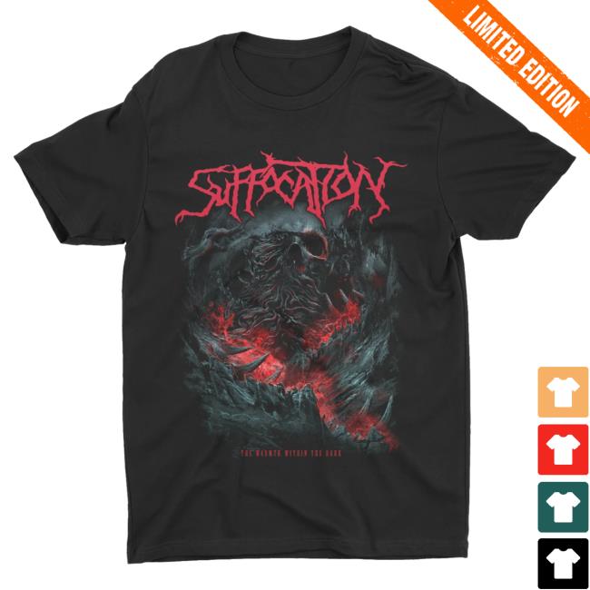 Official Night Shift Merch Indie Merch Store Suffocation - The Warmth Within The Dark Attractive Shirt Nightshiftmerch Indiemerchstore