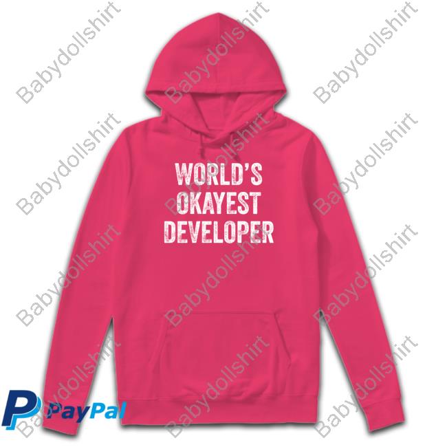 World Okayest Developer Shirt