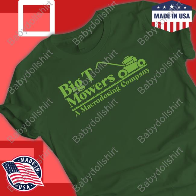 Big T Mowers Shirt