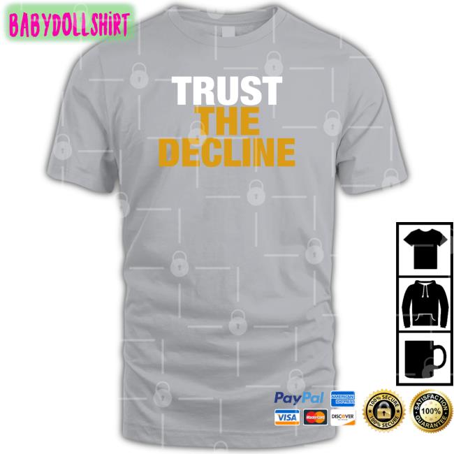 The Voice Of Morgantown Trust The Decline New Shirt