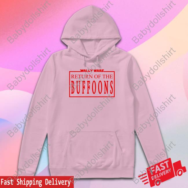 Lofe Wally Wars Return Of The Buffoons Tee