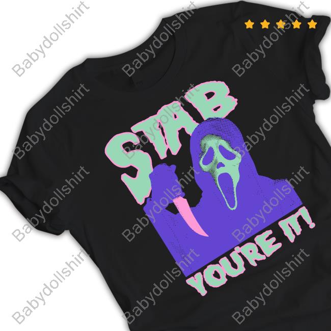 Official Stab You're It Shirts