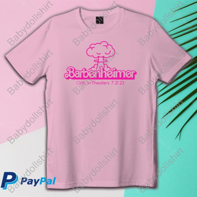 Official Barbenheimer Only In Theaters 7 21 23 T Shirt