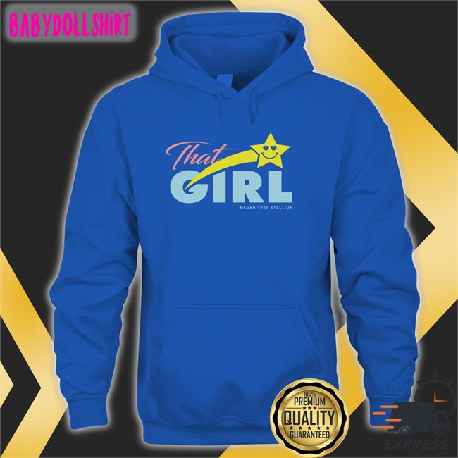 That Girl Hoodie Megan Thee Stallion Merchandise Tina Snow