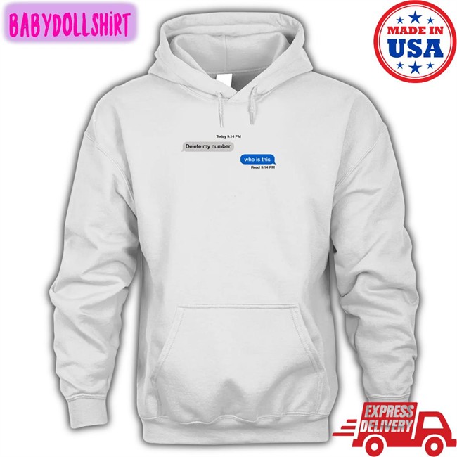 Delete My Number Who Is This Hoodie
