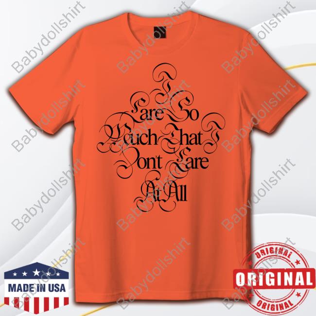 Glaive Merch I Care So Much That I Dont Care At All White T Shirt Glaivemusic