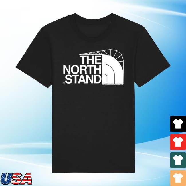 The North Stand Tshirt – The Wtid Podcast The Wtid Podcast