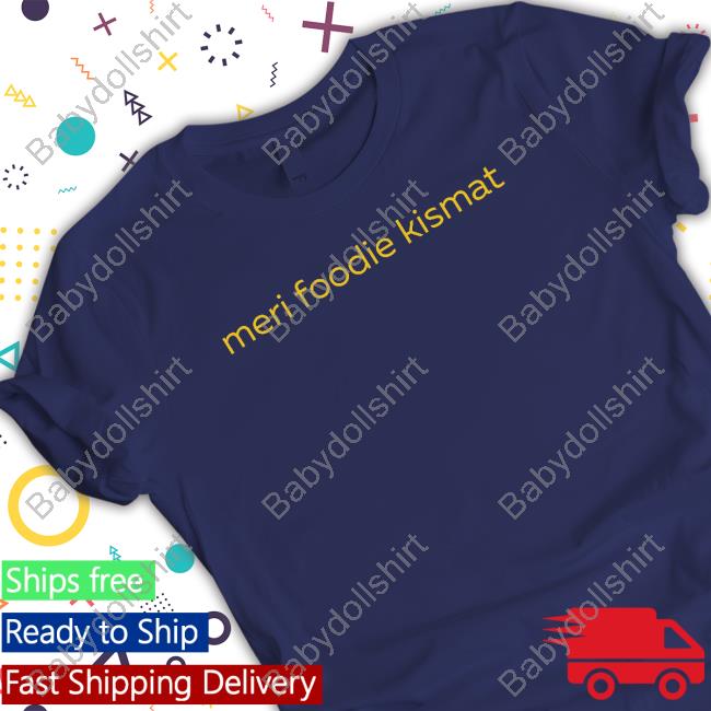 Hetal Meri Foodie Kismat Shirt Heyytal