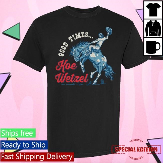 Good Times Bronco Tee Koe Wetzel Merch
