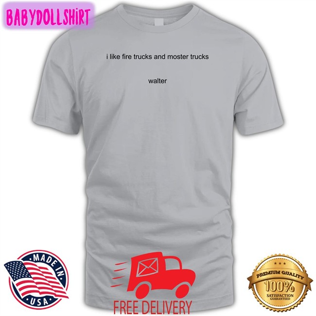 I Like Fire Trucks And Moster Trucks Walter Long Sleeve T Shirt Youngpeopleyoutube