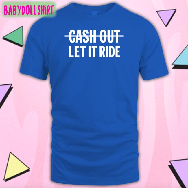 Let It Ride Hoodie