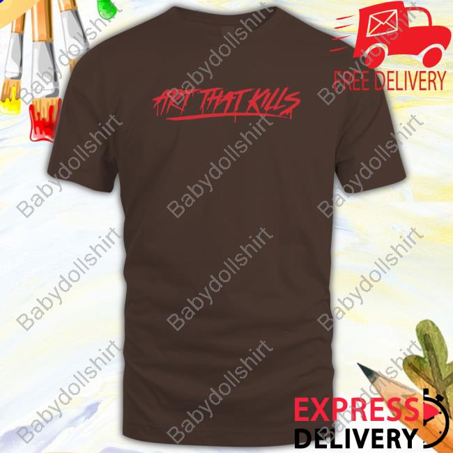 Official Gallery Dept Art That Kills Your Dirty Little Secret Tee