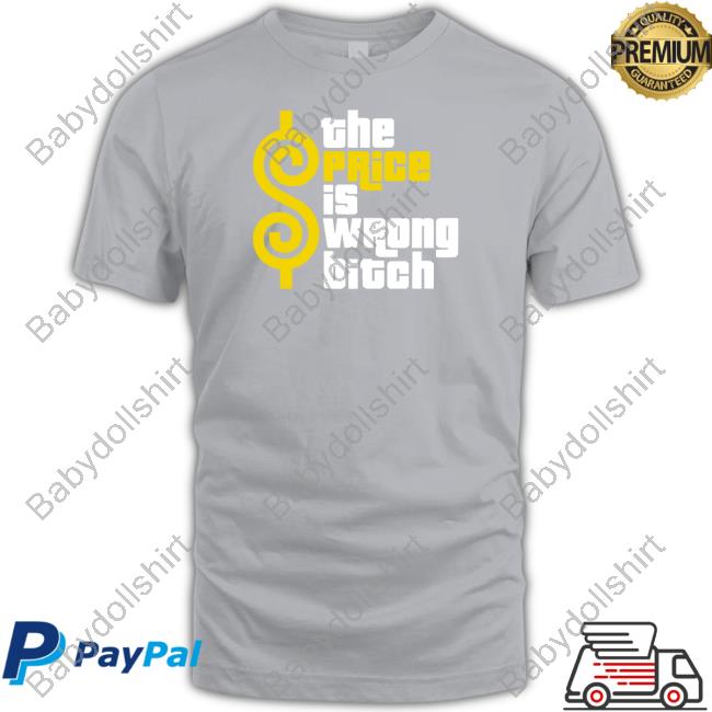 The Price Is Wrong Bitch Sweatshirt